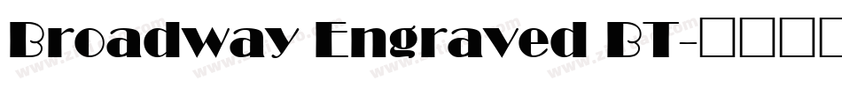 Broadway Engraved BT字体转换